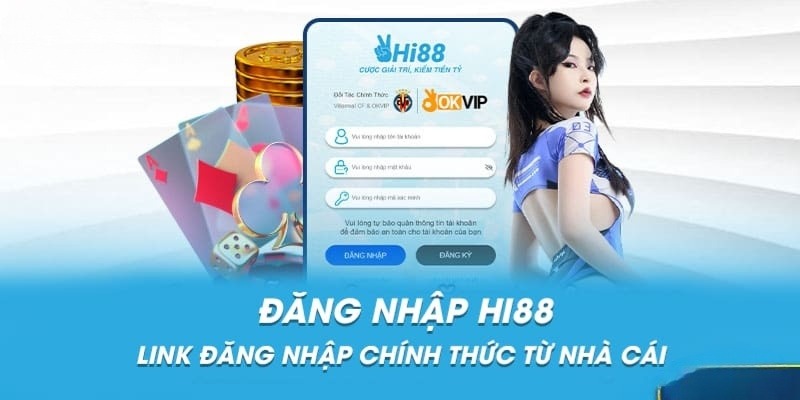Hoàn tất đăng nhập Hi88 và tự tin trải nghiệm trò chơi